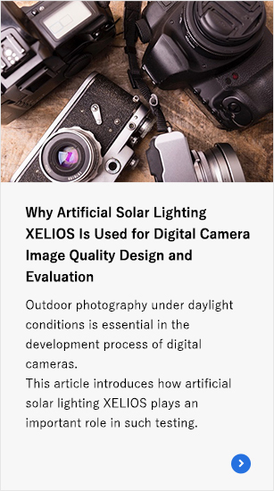 Why Artificial Solar Lighting XELIOS Is Used for Digital Camera Image Quality Design and Evaluation